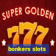 bonkers slots