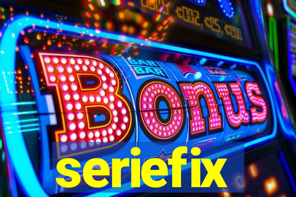 seriefix