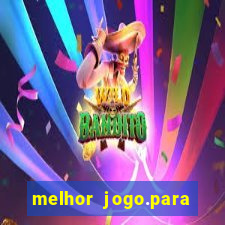 melhor jogo.para ganhar dinheiro