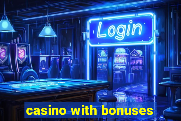 casino with bonuses