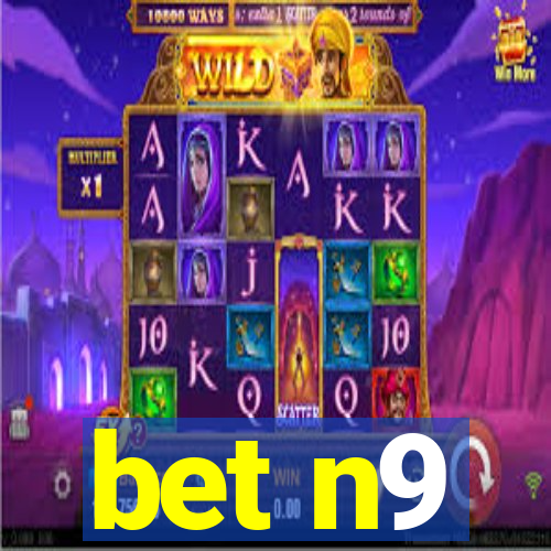 bet n9