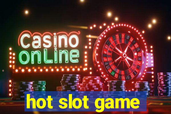 hot slot game