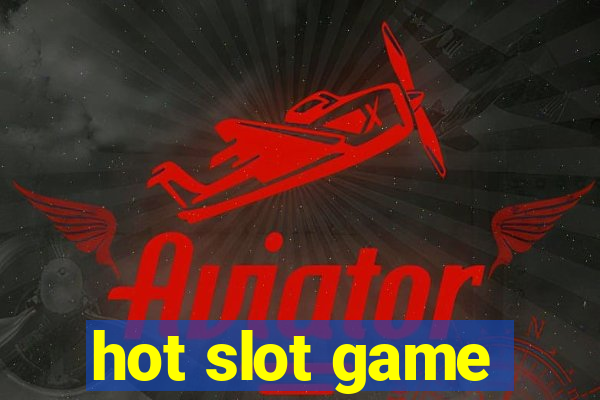 hot slot game