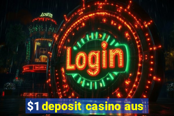 $1 deposit casino aus