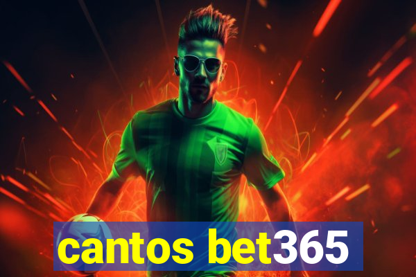 cantos bet365