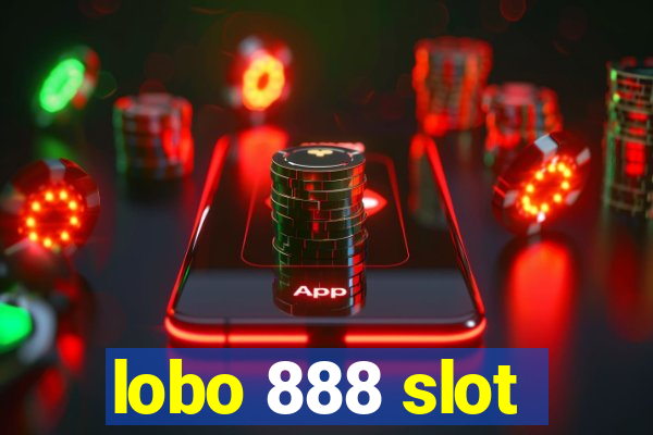 lobo 888 slot