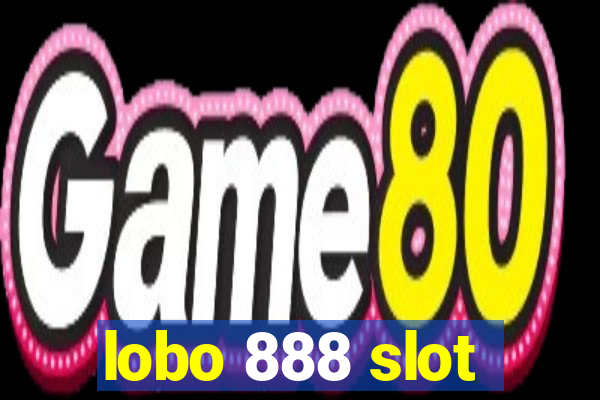 lobo 888 slot