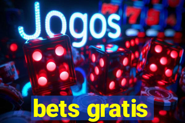 bets gratis