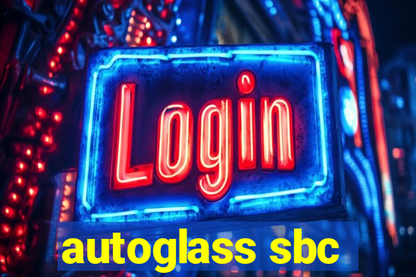 autoglass sbc