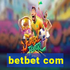 betbet com