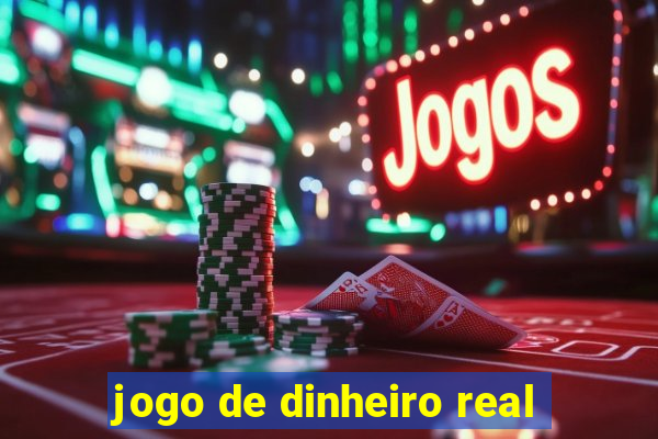 jogo de dinheiro real