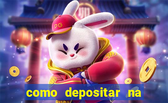 como depositar na estrela bet