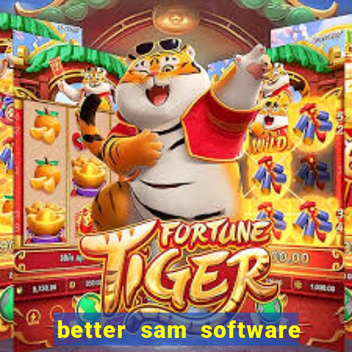 better sam software automatic mouth