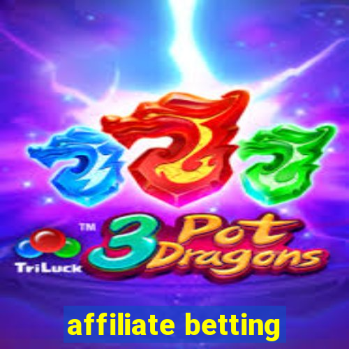 affiliate betting