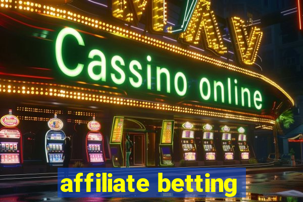 affiliate betting