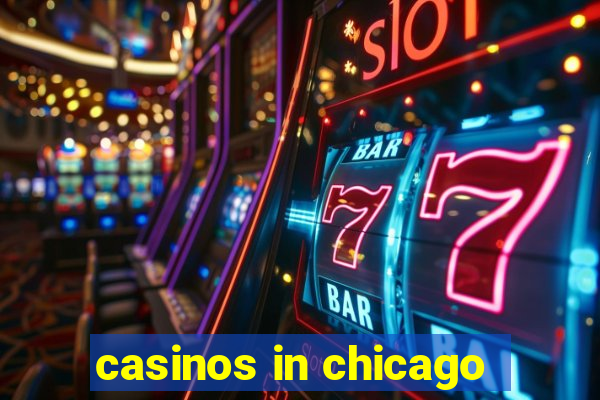 casinos in chicago