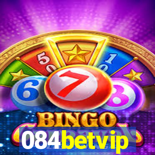 084betvip