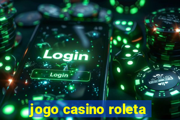 jogo casino roleta