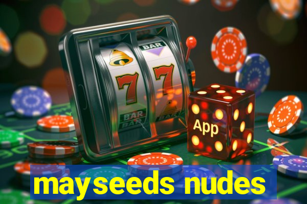 mayseeds nudes