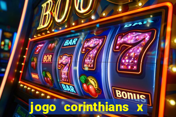 jogo corinthians x fortaleza ao vivo gratis