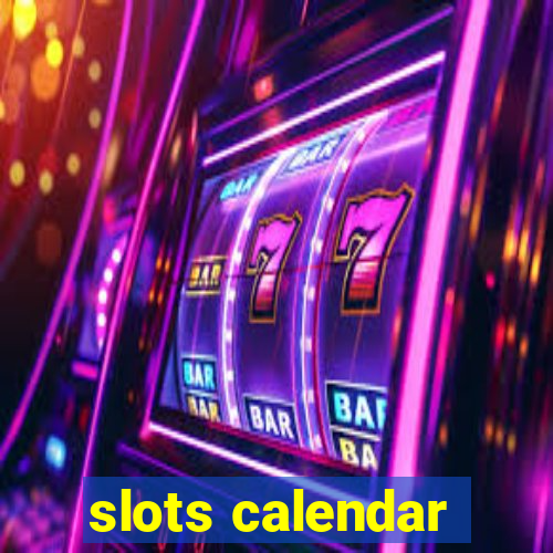 slots calendar