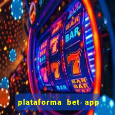 plataforma bet app paga mesmo