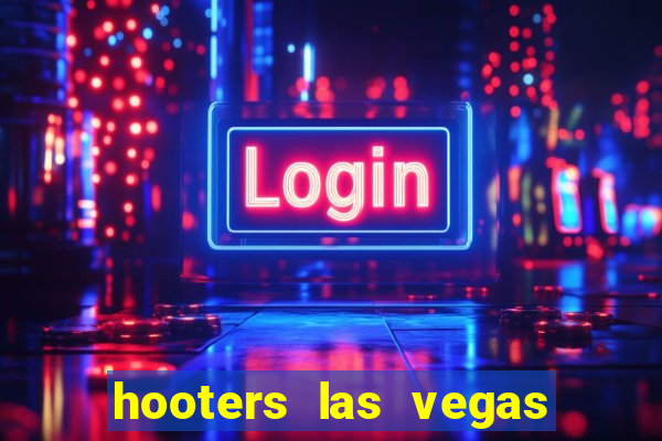 hooters las vegas casino hotel