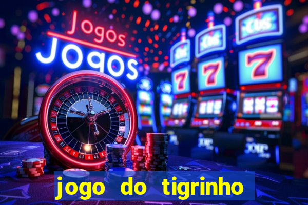 jogo do tigrinho que ganha dinheiro como jogar