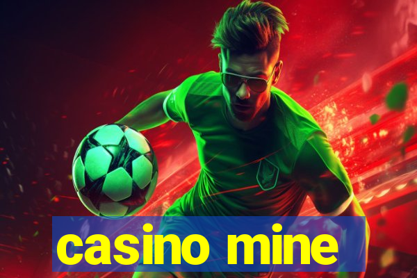 casino mine