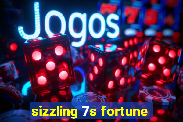 sizzling 7s fortune