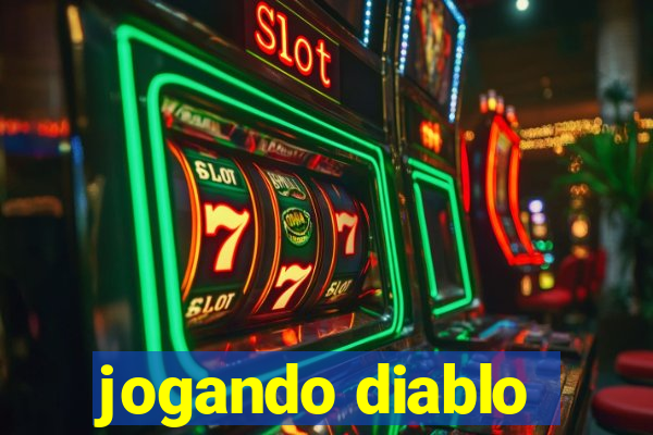 jogando diablo