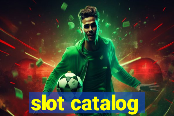 slot catalog