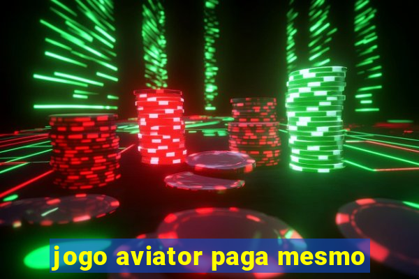 jogo aviator paga mesmo