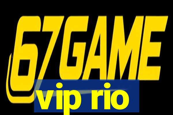 vip rio