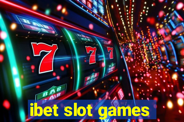 ibet slot games