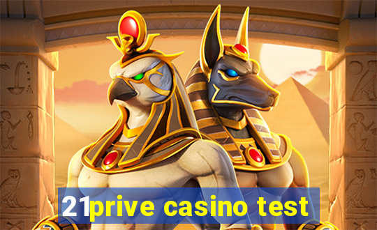 21prive casino test