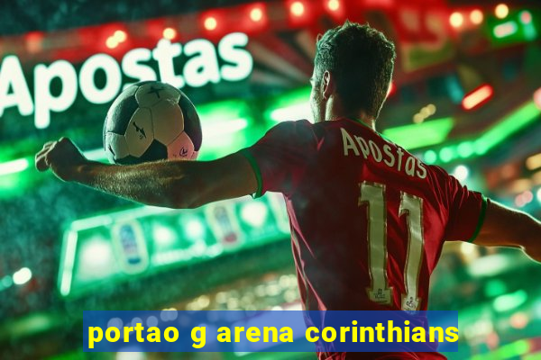 portao g arena corinthians