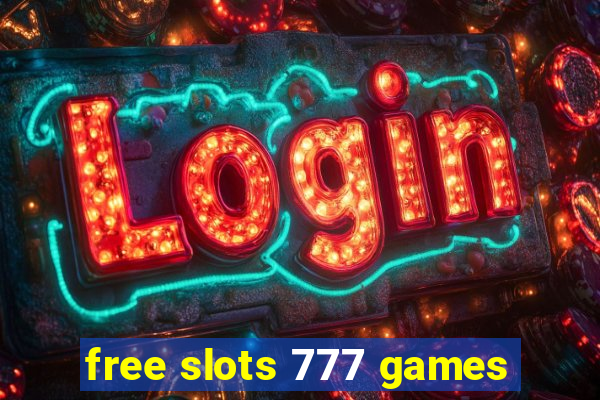 free slots 777 games