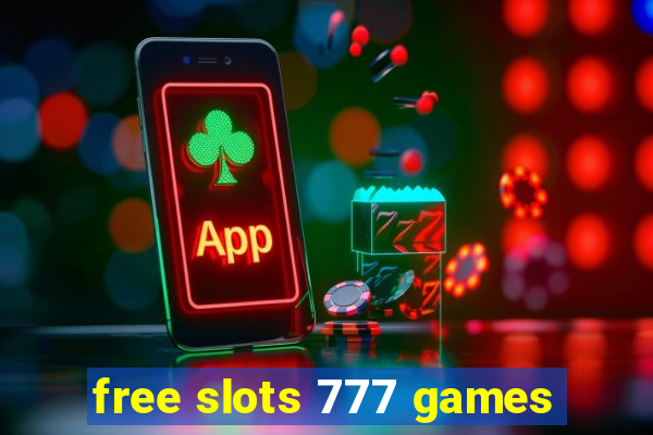 free slots 777 games