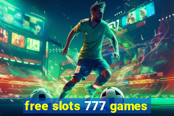 free slots 777 games