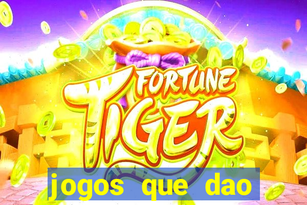 jogos que dao dinheiro sem depósito