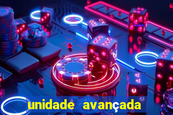 unidade avançada cidade nova