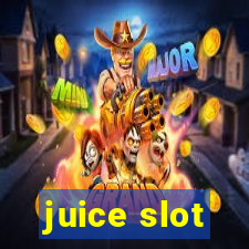 juice slot