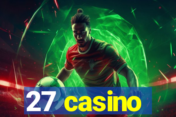 27 casino