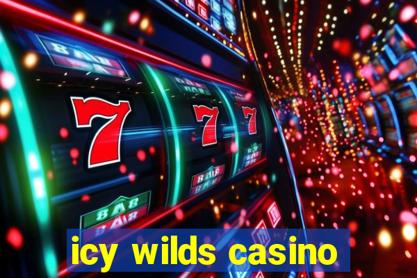 icy wilds casino