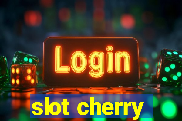 slot cherry