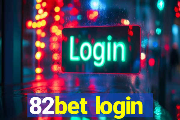 82bet login