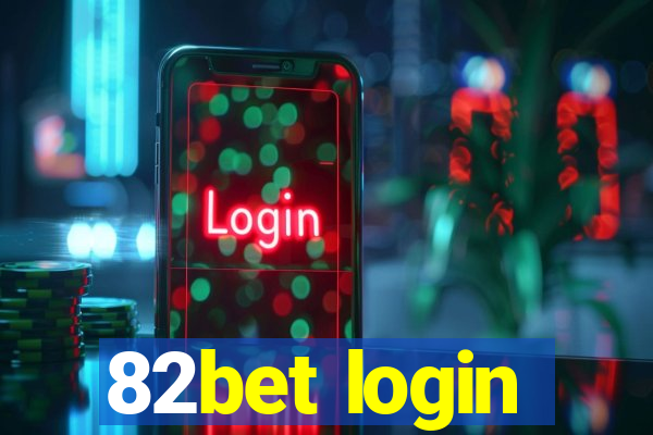 82bet login