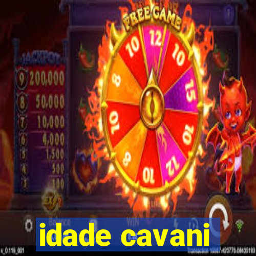 idade cavani