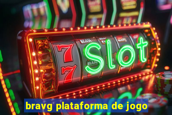 bravg plataforma de jogo